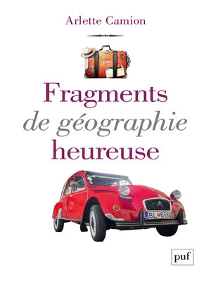 cover image of Fragments de géographie heureuse